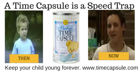 A Time Capsule is a Speed Trap